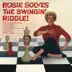 Rosie Solves the Swinging Riddle (Remastered) album cover