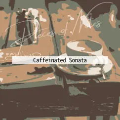 Caffeinated Sonata by Pieces of Notes album reviews, ratings, credits