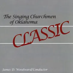Classic by The Singing Churchmen of Oklahoma album reviews, ratings, credits