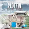 Plottin on a Ticket - Single album lyrics, reviews, download