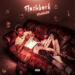 Flashback - Single by YFL Kelvin album reviews, ratings, credits