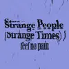 Strange People (Strange Times) - Single album lyrics, reviews, download