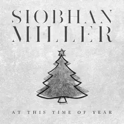 At This Time of Year (Merry Christmas) - Single by Siobhan Miller album reviews, ratings, credits