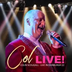 Col - Live! (Colin Scougall Live In Edinburgh 22) by Colin Scougall album reviews, ratings, credits