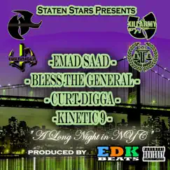 A Long Night in NYC (feat. Bless the General, curtdigga, Kinetic 9, edk beats & Statenstars Productions) - Single by Emad Saad album reviews, ratings, credits