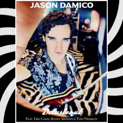 Delusional (feat. Eric Gales, Kenny Aronoff & Tony Franklin) - Single by Jason Damico album reviews, ratings, credits