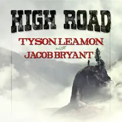High Road - Single by Tyson Leamon & Jacob Bryant album reviews, ratings, credits