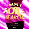 Oil Search (feat. Marzville) - Single album lyrics, reviews, download