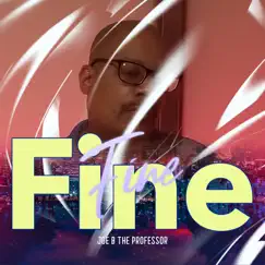 Fine - Single by Joe B The Professor album reviews, ratings, credits