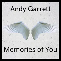 Memories of You (Ballad) - Single by Andy Garrett album reviews, ratings, credits