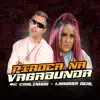 Pirocada na Vagabunda (feat. Laryssa Real) - Single album lyrics, reviews, download