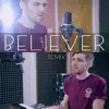 Believer (Remix) - Single album lyrics, reviews, download
