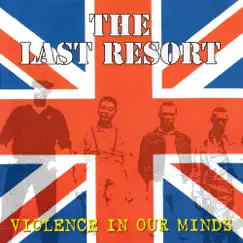 Violence In Our Minds by The Last Resort album reviews, ratings, credits