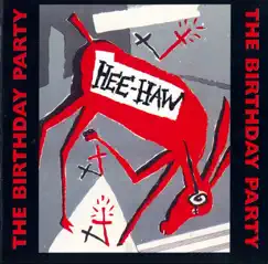 Hee Haw by The Birthday Party album reviews, ratings, credits