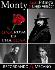 Una Rosa Es una Rosa - Single by Monty, Pitingo & Diego Amador album reviews, ratings, credits