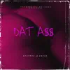 Dat A$$ - Single album lyrics, reviews, download