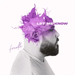 Let Me Know - Single by Friedli & Nigel Borne album reviews, ratings, credits