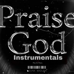 Praise God. (Beat/Instrumental) Song Lyrics