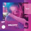 My Gravity - Single album lyrics, reviews, download