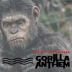 Gorilla Anthem (feat. Quetone) - Single by Da Lee LS album reviews, ratings, credits