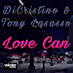 Love Can (Brooklyn AfroTech Mix) - Single by DiCristino & Tony Lasasso album reviews, ratings, credits