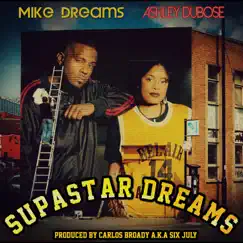SupaStar Dreams - Single by Mike Dreams, Ashley DuBose & Carlos 