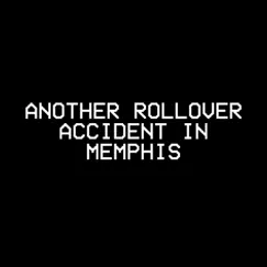 Another Rollover Accident In Memphis by SKITZ0PHRENIC album reviews, ratings, credits