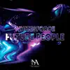 Future People - Single album lyrics, reviews, download