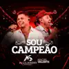 Sou Campeão (Ao Vivo) - Single album lyrics, reviews, download