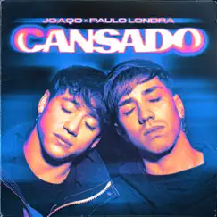 Cansado - Single by Joaqo & Paulo Londra album reviews, ratings, credits
