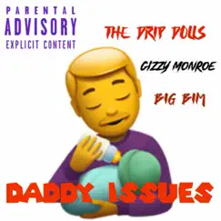 Daddy Issues - Single by Gizzy Monroe album reviews, ratings, credits