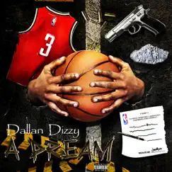 A Dream - Single by Dallan Dizzy album reviews, ratings, credits