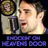 Knockin' on Heaven's Door - Single album lyrics, reviews, download