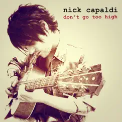Don't Go Too High - Single by Nick Capaldi album reviews, ratings, credits