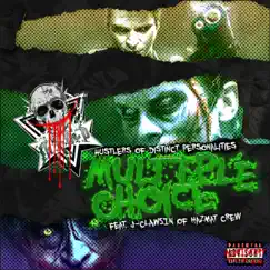 Multiple Choice (feat. SYONIS, CS Benny & J-Clawsin) - Single by Hustlers Of Distinct Personalities album reviews, ratings, credits