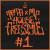 House Freestyle #1 - EP album lyrics, reviews, download