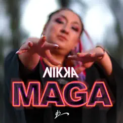 Maga - Single by Nikka album reviews, ratings, credits