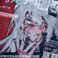 PSYCHOGENESIS Song Lyrics