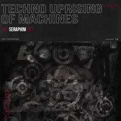 Techno Uprising of Machines by Seraphim album reviews, ratings, credits