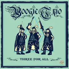 Three For All EP by BOOGIE T.RIO album reviews, ratings, credits