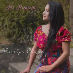 Mi Princesa - Single by Carolyn Chajón album reviews, ratings, credits
