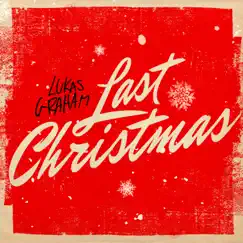 Last Christmas - Single by Lukas Graham album reviews, ratings, credits