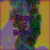 Sippin N Smokin - Single album lyrics, reviews, download
