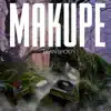 Makupe - Single album lyrics, reviews, download