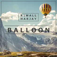 Balloon - Single by Riwall Harjay album reviews, ratings, credits