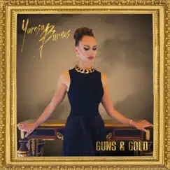 Guns & Gold - Single by Yarosa Burnos album reviews, ratings, credits