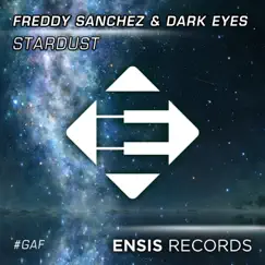 Stardust - Single by Freddy Sánchez & Dark Eyes album reviews, ratings, credits