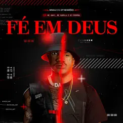 Fé em Deus - Single by Mc Davi & MC Kapela album reviews, ratings, credits