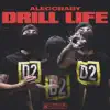 Drill Life - Single album lyrics, reviews, download