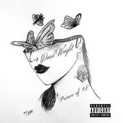 Dead Weight - Single by Prince of $l album reviews, ratings, credits